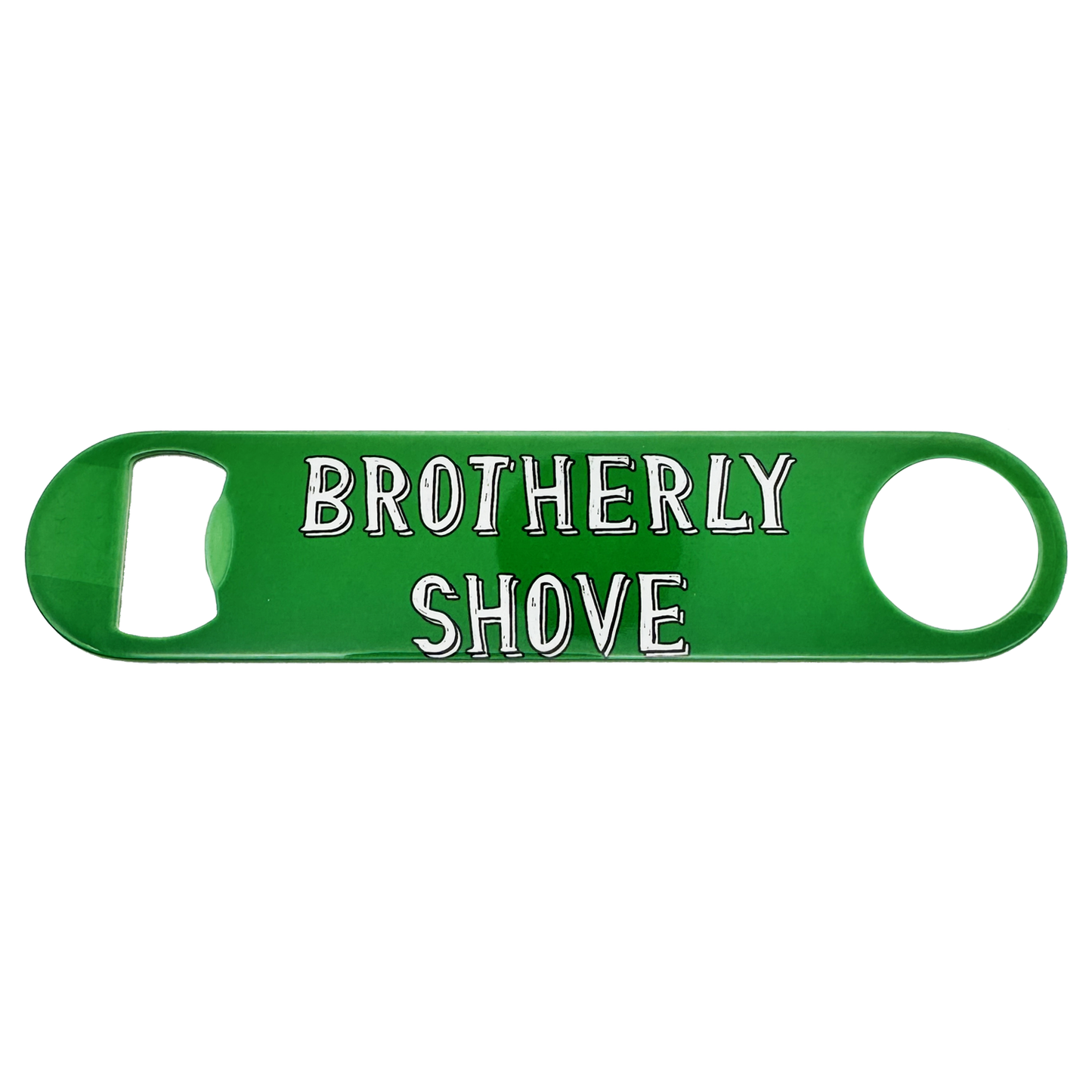 Brotherly Shove (Tush Push) Bottle Opener